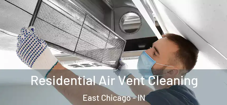  Residential Air Vent Cleaning East Chicago - IN