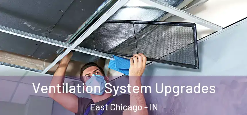  Ventilation System Upgrades East Chicago - IN